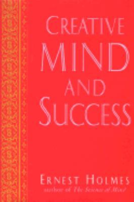 Creative Mind and Success 0874778662 Book Cover