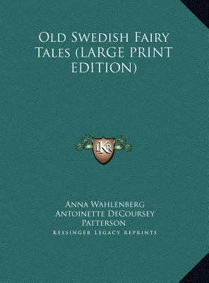 Old Swedish Fairy Tales [Large Print] 116995829X Book Cover