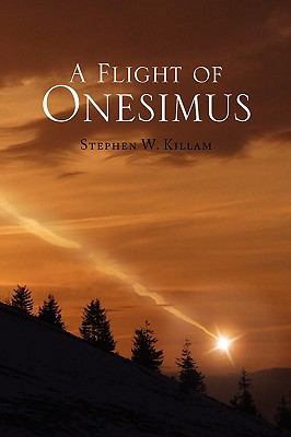 A Flight of Onesimus 1441531912 Book Cover
