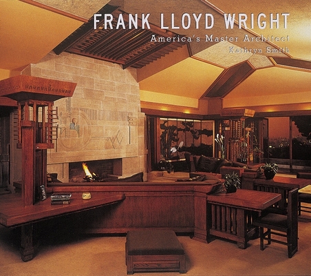 Frank Lloyd Wright: America's Master Architect 0789202875 Book Cover