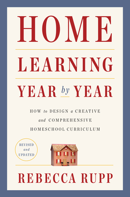 Home Learning Year by Year, Revised and Updated... 0525576967 Book Cover