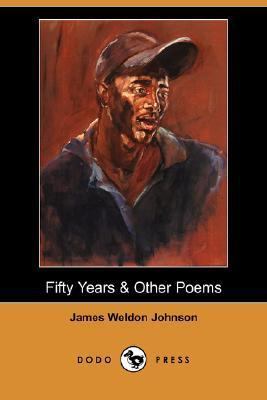 Fifty Years & Other Poems (Dodo Press) 1406534927 Book Cover