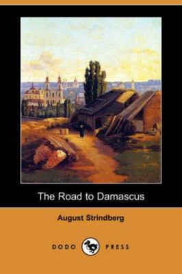 The Road to Damascus (Dodo Press) 1406578487 Book Cover