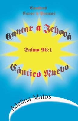 Cantar a Jehova Cantico Nuevo [Spanish] 1425185568 Book Cover