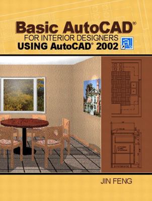 Basic AutoCAD for Interior Designers Using Auto... 0130977209 Book Cover