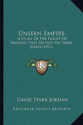 Unseen Empire: A Study of the Plight of Nations... 1165149184 Book Cover