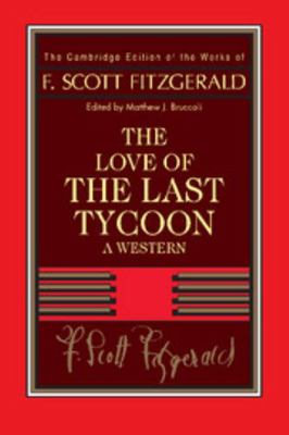 Fitzgerald: The Love of the Last Tycoon: A Western 052140231X Book Cover