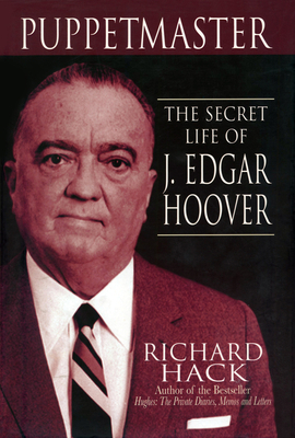 Puppetmaster: The Secret Life of J. Edgar Hoover 1597775126 Book Cover