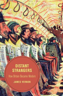 Distant Strangers: How Britain Became Modern Vo... 0520282043 Book Cover