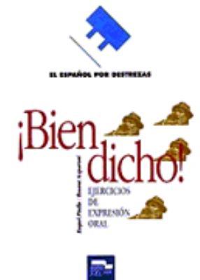 Bien Dicho! [Spanish] 8471438380 Book Cover