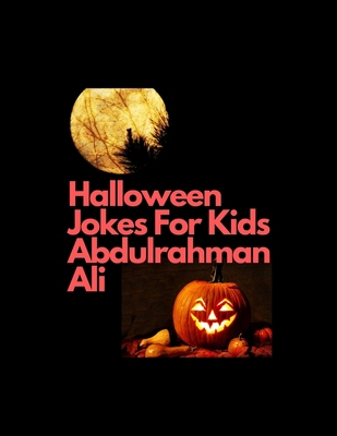 Paperback Halloween Jokes For Kids Abdulrahman Ali Book