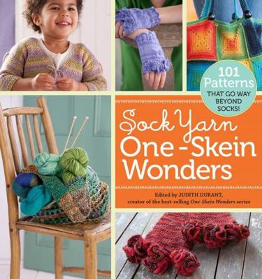 Sock Yarn One-Skein Wonders(r): 101 Patterns Th... 1603425799 Book Cover