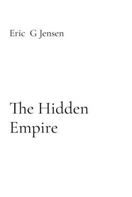 The Hidden Empire B0H9JFBKS9 Book Cover