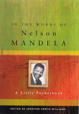 In the Words of Nelson Mandela: A Little Pocket... 0140270493 Book Cover