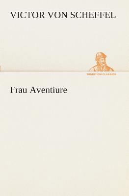 Frau Aventiure [German] 3849531929 Book Cover