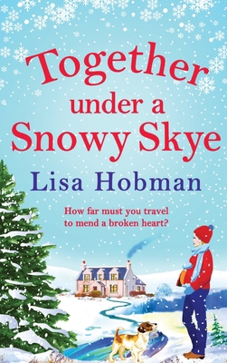 Together Under A Snowy Skye 1804837008 Book Cover