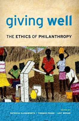 Giving Well: The Ethics of Philanthropy 0199958580 Book Cover