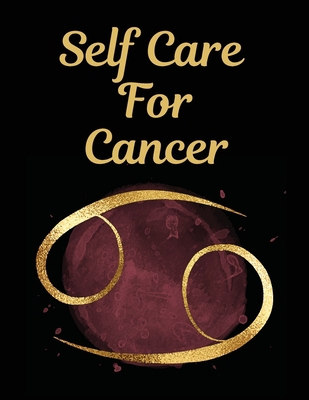 Self Care For Cancer: For Adults For Autism Mom... 1649300867 Book Cover