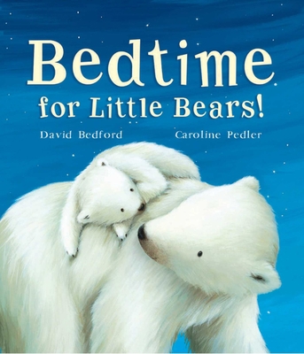 Bedtime for Little Bears 1510736204 Book Cover