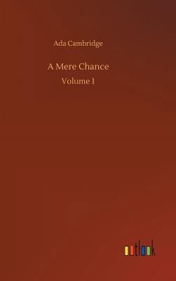A Mere Chance 3734037034 Book Cover