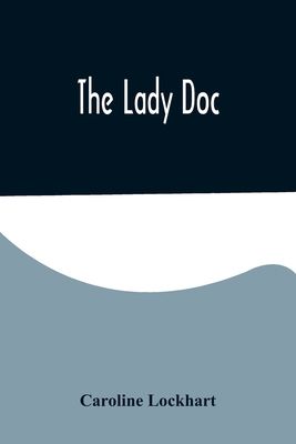 The Lady Doc 9356575061 Book Cover