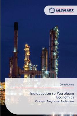 Introduction to Petroleum Economics 6209390730 Book Cover