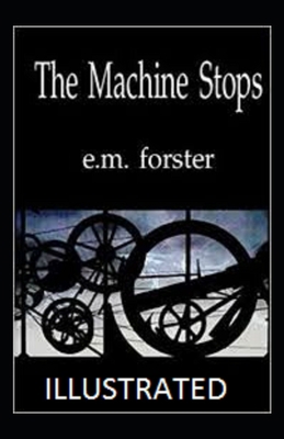 The Machine Stops Illustrated