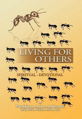 Living for Others: Spiritual - Devotional 1479784567 Book Cover