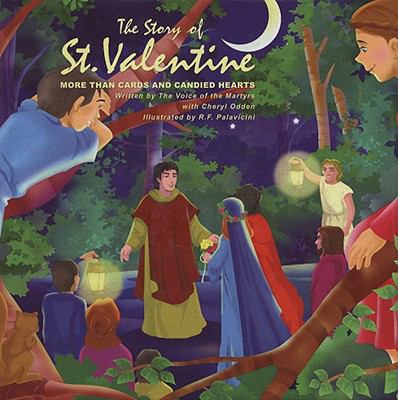 The Story of St. Valentine: More Than Cards and... 0882640097 Book Cover