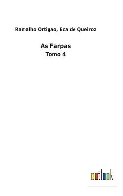 As Farpas: Tomo 4 [Portuguese] 3752493933 Book Cover
