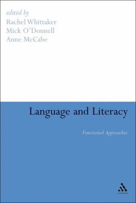 Language and Literacy: Functional Approaches 0826489478 Book Cover