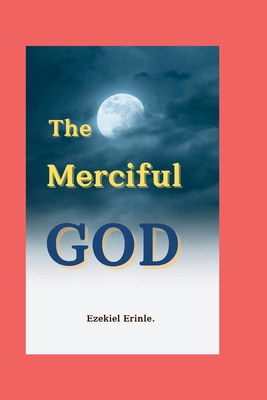 The Merciful God            Book Cover