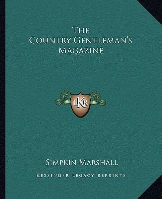 The Country Gentleman's Magazine 1163634441 Book Cover