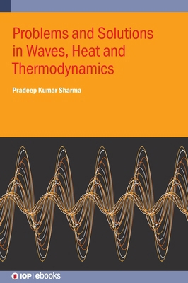 Problems and Solutions in Waves, Heat and Therm... 0750364815 Book Cover