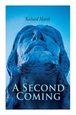 A Second Coming: A Tale of Jesus Christ's in Mo... 802730511X Book Cover