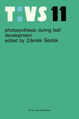 Photosynthesis During Leaf Development 9401089418 Book Cover