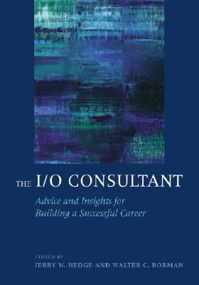 The I/O Consultant: Advice and Insights for Bui... 1433803399 Book Cover