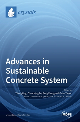Advances in Sustainable Concrete System 3036544445 Book Cover