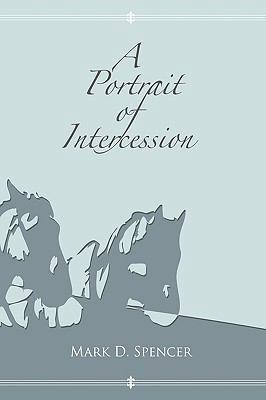 A Portrait of Intercession 1426922671 Book Cover