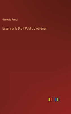 Essai sur le Droit Public d'Athènes [French] 3368206230 Book Cover