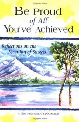 Be Proud of All You've Achieved: Poems on the M... 0883963744 Book Cover