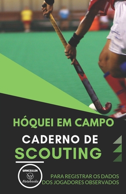 Hóquei Em Campo. Caderno de Scouting: Para regi... [Portuguese] 1695578090 Book Cover