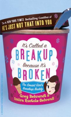 It's Called a Break-up Because It's Broken: The... 0767926099 Book Cover