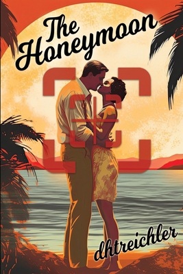 The Honeymoon B0C9SC6Y1Q Book Cover