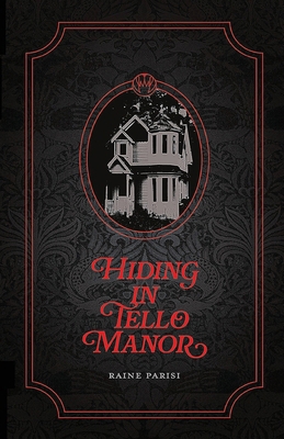 Hiding in Tello Manor B0DJWM95YL Book Cover