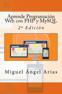 Aprende Programación Web con PHP y MySQL: 2a Ed... [Spanish] 1544106009 Book Cover