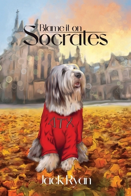 Blame it on Socrates 1917760930 Book Cover