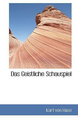 Das Geistliche Schauspiel 1110146752 Book Cover