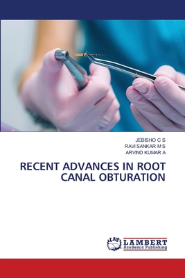 Recent Advances in Root Canal Obturation 6207996216 Book Cover