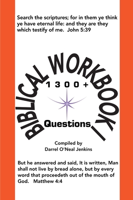 Biblical Workbook I: 1300+ Questions 0595173969 Book Cover